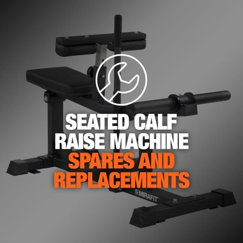 Spare Parts for Mirafit Seated Calf Raise Machine