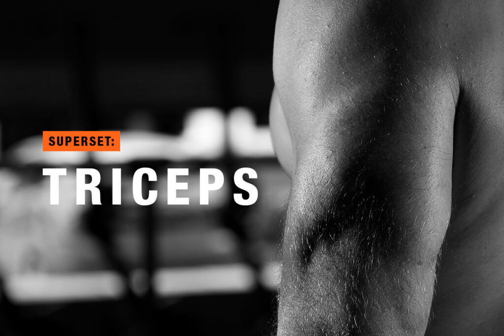 Ultimate Superset Workout: Triceps